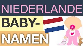 Babynamen – TOP 20 Niederlande [upl. by Townsend]