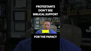 A big problem Protestants have with the papacy popefrancis catholicteaching catholicchurch [upl. by Hui850]