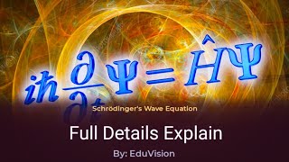 Schrödingers Wave Equation  Full Details Explained  Step by step Breakdown Special [upl. by Clerissa]