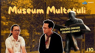 Eps 10  SUDUT NEGERI Cerita Museum Multatuli  Perjalanan Eduard Douwes Dekker dengan karyanya [upl. by Nerine]