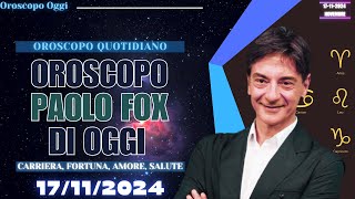 Paolo Fox Oroscopo del 17 Novembre 2024  Segni Favoriti e Consigli del Giorno [upl. by Natsirk]