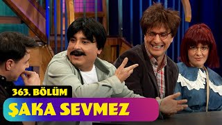 Şaka Sevmez  363 Bölüm Güldür Güldür Show [upl. by Atiuqes382]