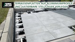 Stabile Terrasse Terrassenplatten auf Aluminiumprofile und justierbare Stelzlager verlegen [upl. by Kee723]