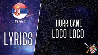 LYRICS  текст  HURRICANE  LOCO LOCO  EUROVISION 2021 SERBIA 🇷🇸 [upl. by Lavina495]