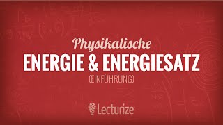 Physikalische Energie amp Energiesatz Einführung Dynamik DE [upl. by Ishii378]