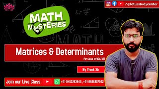 Matrices and Determinants for JEENDA and Class 12 by Vivek Sir  Lotus Study Center  viralvideo [upl. by Ahsirak342]