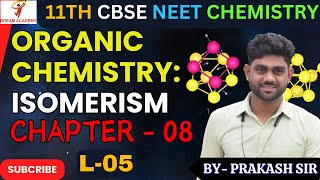 05 ISOMERISM  SOME BASIC PRINCIPLES AND TECHNIQUES Part  2 Chapter  08 CLASS  11NEETCBSE [upl. by Nnayr202]