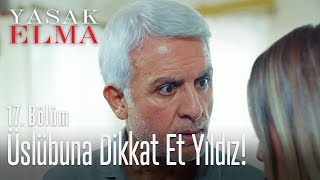 Üslubuna dikkat et Yıldız  Yasak Elma 17 Bölüm [upl. by Casie96]