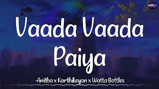 𝗩𝗮𝗮𝗱𝗮 𝗩𝗮𝗮𝗱𝗮 𝗣𝗮𝗶𝘆𝗮 Lyrics  D Imman  Karthikeyan x Anitha  Kacheri Aarambam \ VaadaVaadaPaiya [upl. by Dorn207]