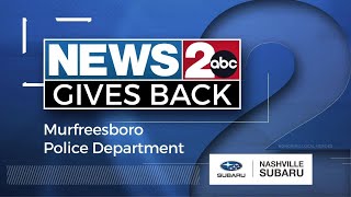 News 2 Gives Back Murfreesboro Police Department [upl. by Sayed]