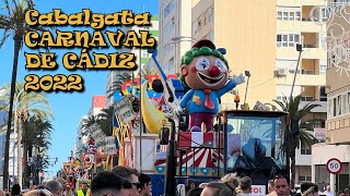 Cabalgata Magna del Carnaval de Cádiz 2022 [upl. by Petronella]