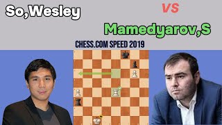 Thrilling Chess Game Wesley So vs Shakhriyar Mamedyarov  Chesscom Speed 2019 [upl. by Newel]