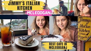 Jimmy’s Italian Kitchen In Mcleodganj  Best Cafe In Mcleodganj Dharamshala  Food Vlog [upl. by Svetlana]