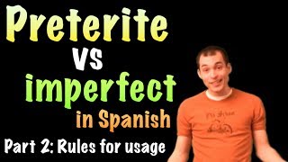 02 Spanish Lesson  Preterite vs Imperfect part 2 [upl. by Fonda]