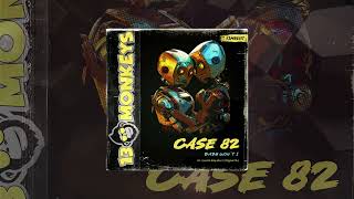 Case 82  Baby Won´t I Original Mix [upl. by Danforth]