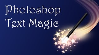 Photoshop Text Magic [upl. by Tella23]