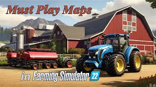 TOP 5 Must Play Maps in Farming Simulator 22 [upl. by Lynnet]