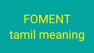 FOMENT tamil meaningsasikumar [upl. by Suirtemed679]