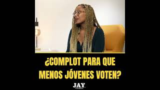 ¿Complot para que menos jóvenes voten [upl. by Hsirrehc]