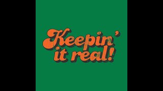 KEEPIN IT REAL [upl. by Scarito]