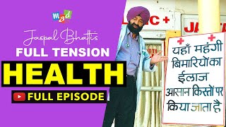 HEALTH Full Episode  Full Tension  Jaspal Bhatti Comedy [upl. by Harl55]