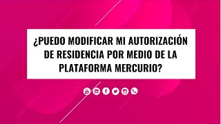 💥 MODIFICAR autorización de residencia en Plataforma MERCURIO 🤨 Extranjería en España [upl. by Eceinwahs]