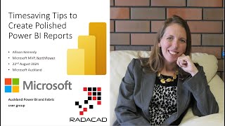 Timesaving Tips to Create Polished Power BI Reports by Allison Kennedy Auckland Power BI amp Fabric [upl. by Aryn758]