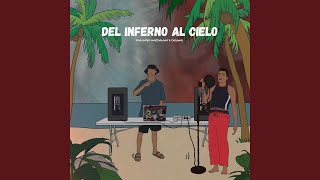 Del Infierno Al Cielo [upl. by Africa]