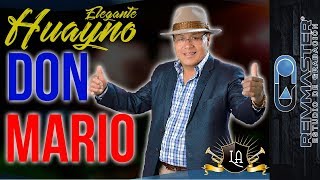 DON MARIO HUAYNO OFICIAL 2017 VOL11EL LOCO ABRAHAN LA ORQUESTA JOVEN [upl. by Grew738]