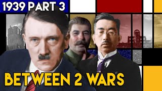 The True Story of How WW2 Began  BETWEEN 2 WARS I 1939 Part 3 of 3 I SEASON FINALE [upl. by Tega612]