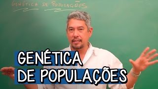 Introdução à Genética de Populações  Extensivo Biologia  Descomplica [upl. by Habas]