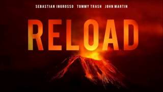 Sebastian Ingrosso amp Tommy Trash ft John Martin  Reload Instrumental [upl. by Colyer]