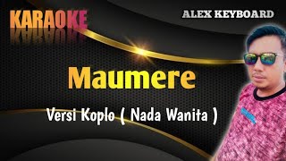 Maumere  nada cewek koplo  Karaoke [upl. by Kessiah856]