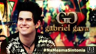 Na Mesma Sintonia  Gabriel Gava OFICIAL [upl. by Asiulana748]