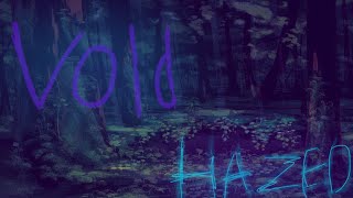 Void Hazed Ep 1 The Gauntlet’s Trials [upl. by Assyle419]