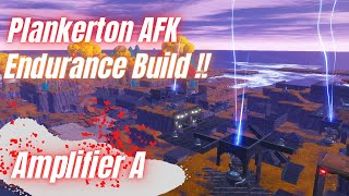 FORTNITE STW Plankerton endurance build AFK  Amplifier A South  Fortnite Save The World [upl. by Cecil160]