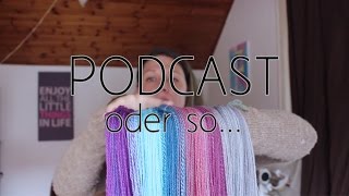 Podcast oder so aus der handSpinnerey Werkstatt [upl. by Candi]