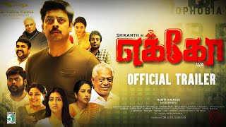 ECHO Official Trailer  Srikanth Ashish Vidyarthi  Nawin Ghanesh  Gopinath [upl. by Carlin]