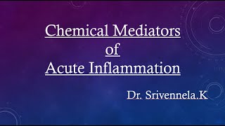 Chemical mediators of acute inflammation [upl. by Ocnarf664]