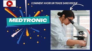 Je prends un trade sur Medtronic  Comment neutraliser sa position avec un STOPLOSS [upl. by Eilatam407]