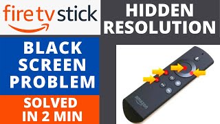 How to Fix Amazon Firestick Black Screen Problem in 2 Min Hidden Resolution Options on Firestick [upl. by Aisul]