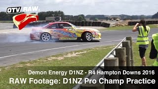 RAW D1NZ Drift ProChampionship PRACTICE  R4 Hampton Downs 2016 [upl. by Alilahk]