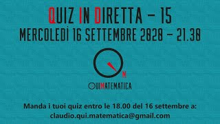 Carrellata di quiz di logica e matematica  Diretta 15 [upl. by Otokam600]