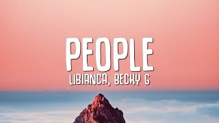 Libianca  People Lyrics ft Becky G [upl. by Wye330]