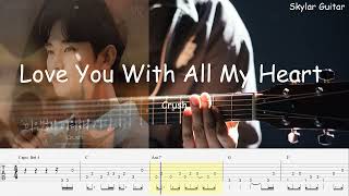 Love You With All My Heart  Crush Fingerstyle Guitar  Tabs  Chord Queen of Tears OST Part 4 [upl. by Drahsar200]