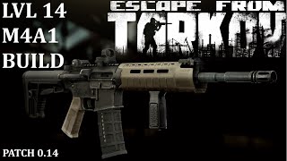 Escape From Tarkov Lvl 14 M4A1 Build Guide patch 014 [upl. by Nofets]