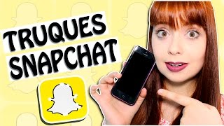 10 TRUQUES DO SNAPCHAT INÉDITOS PARA ANDROID E IPHONE [upl. by Mainis]