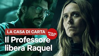 Il PROFESSORE e il piano per liberare RAQUEL ne LA CASA DI CARTA  Netflix Italia [upl. by Aitnahs]