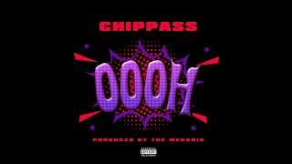 Chippass quot Oooh quot prod by The Mekanix Audio [upl. by Girvin]