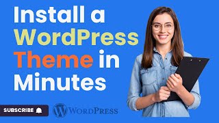 Install a WordPress Theme in Minutes [upl. by Raveaux]